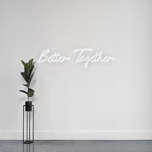 INSEGNA LED PERSONALIZZATA Better Together